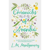 Chronicles of Avonlea, in Which Anne Shirley of Green Gables and Avonlea Plays Some Part .. - Paperback