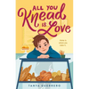 All You Knead Is Love - Paperback