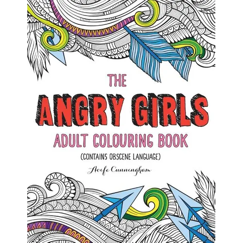 The Angry Girls' Adult Colouring Book - Paperback