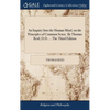 An Inquiry Into the Human Mind, on the Principles of Common Sense. By Thomas Reid, D.D. ... The Third Edition - Hardcover