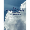 The Vaughan Family in Wales and America: A Search for the Welsh Ancestors of William Vaughan (1750-1840) - Paperback