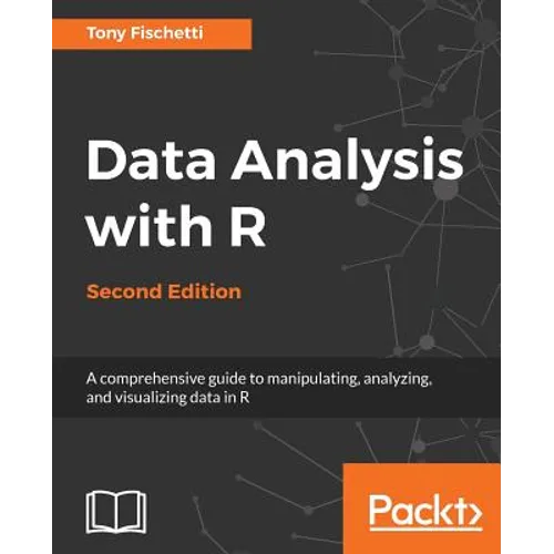 Data Analysis with R - Second Edition: A comprehensive guide to manipulating, analyzing, and visualizing data in R - Paperback