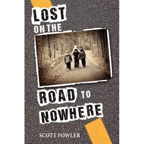 Lost on the Road to Nowhere - Paperback