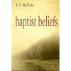 Baptist Beliefs - Paperback