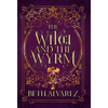 The Witch and the Wyrm - Hardcover