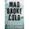 Mad Broke Cold (Large Print) - Paperback
