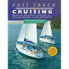 Fast Track to Cruising: How to Go from Novice to Cruise-Ready in Seven Days - Paperback