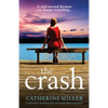 The Crash: An absolutely unputdownable and heartbreaking page-turner - Paperback