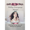 Wedding Extravaganza Magazine: Wedding Planning, Ideas, and Wedding Day Sequence - Paperback