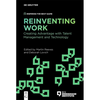 Reinventing Work: Creating Advantage with Talent Management and Technology - Paperback