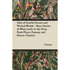 Tales of Fearful Forests and Wicked Woods - Short Stories of What Lurks in the Deep Dark Places (Fantasy and Horror Classics) - Paperback