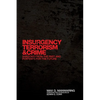 Insurgency, Terrorism, and Crime: Shadows from the Past and Portents for the Future Volume 5 - Hardcover