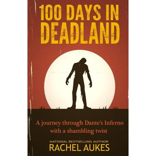 100 Days in Deadland - Paperback