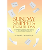 Sunday Snippets from Fr. Dan: Everyday Lessons for Living a Christ-Centered Life - Hardcover