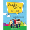 Social Skills for Kids: Over 75 Fun Games & Activities for Building Better Relationships, Problem Solving & Improving Communcation - Paperback