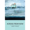 Across From Now: poems - Paperback