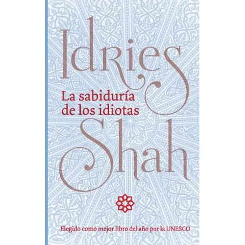 La sabiduría de los idiotas - Paperback