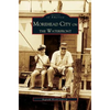 Morehead City on the Waterfront - Hardcover