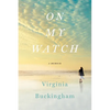 On My Watch: A Memoir - Paperback