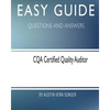 Easy Guide: CQA Certified Quality Auditor: Questions and Answers - Paperback
