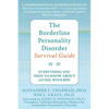 The Borderline Personality Disorder Survival Guide: Everything You Need to Know about Living with Bpd - Paperback