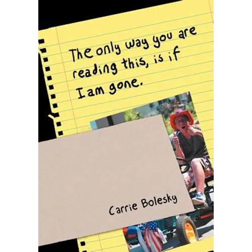The only way you are reading this, is if I am gone. - Hardcover