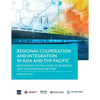 Regional Cooperation and Integration in Asia and the Pacific: Responding to the Covid-19 Pandemic and Building Back Better - Paperback