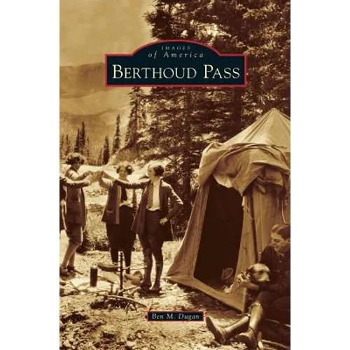 Berthoud Pass - Hardcover