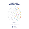 Model-Based Machine Learning - Hardcover