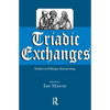 Triadic Exchanges: Studies in Dialogue Interpreting - Paperback