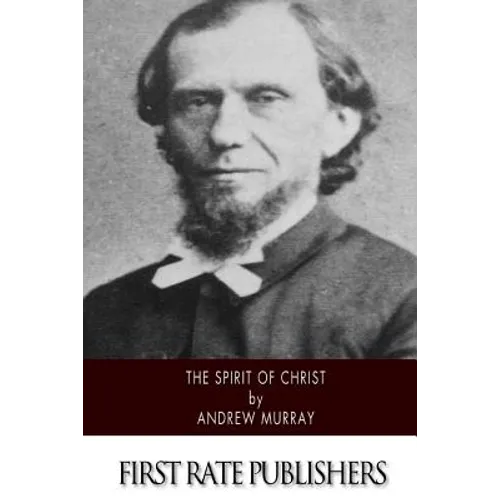 The Spirit of Christ - Paperback