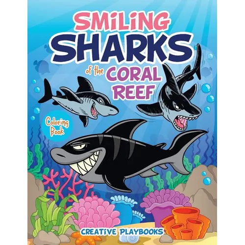 Smiling Sharks of the Coral Reef Coloring Book - Paperback