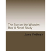 The Boy on the Wooden Box A Novel Study - Paperback