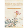 Medical Qigong Exercise Prescriptions: A Self-Healing Guide for Patients & Practitioners - Paperback