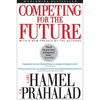 Competing for the Future - Paperback