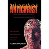 The Antichrist: False Security, False Hope, and False Peace on Earth - Hardcover