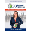 30 Second Success: Ditch the Pitch and Start Connecting - Paperback