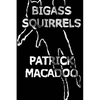 Bigass Squirrels - Paperback