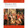 Waterloo 1815: The Birth of Modern Europe - Paperback