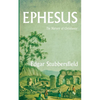 Ephesus: The Nursery of Christianity - Paperback