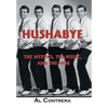 Hushabye: The Mystics, the Music, and the Mob - Hardcover