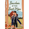 Bourbon & the Best Man - Paperback