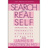 Search for the Real Self: Unmasking the Personality Disorders of Our Age - Paperback
