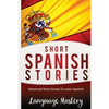 Spanish: Powerful Advanced Guide To Learn Spanish - Paperback
