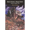 Rich Town Poor Town - Paperback
