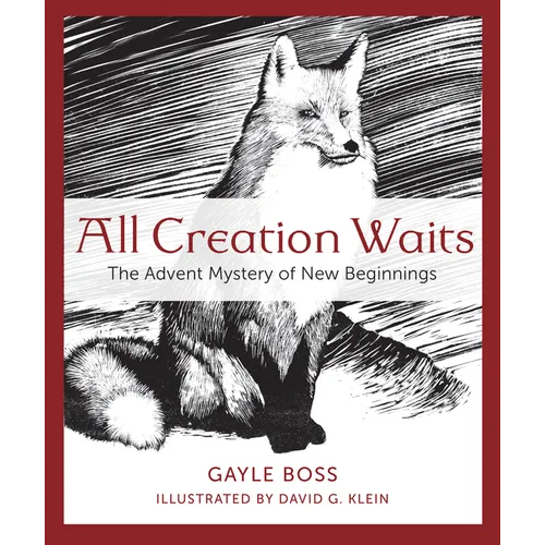 All Creation Waits: The Advent Mystery of New Beginnings - Paperback