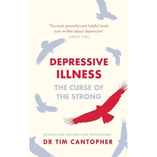 Depressive Illness: The Curse of the Strong - Paperback