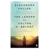 The Legend of Colton H. Bryant - Paperback