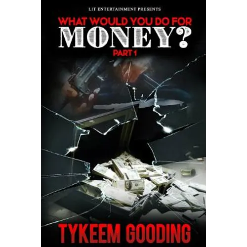 What Would You Do For Money? - Paperback