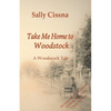 Take Me Home to Woodstock - Paperback